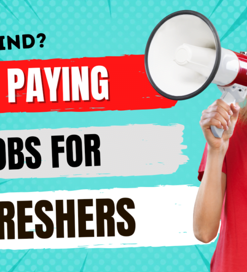 How to find High paying jobs for freshers?