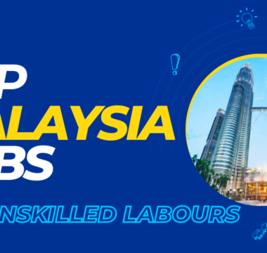 malaysia unskilled labour jobs